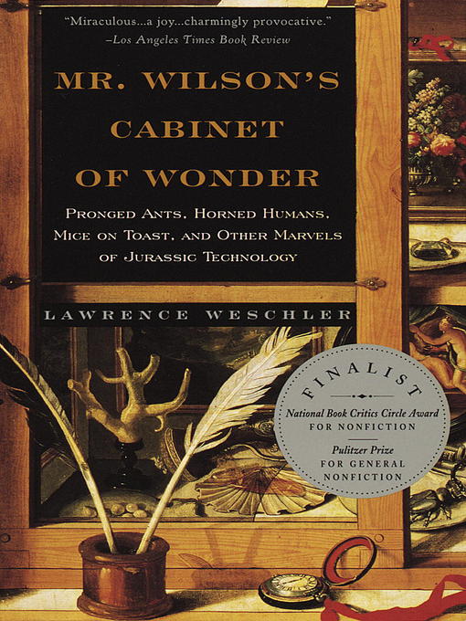 Title details for Mr. Wilson's Cabinet of Wonder by Lawrence Weschler - Wait list